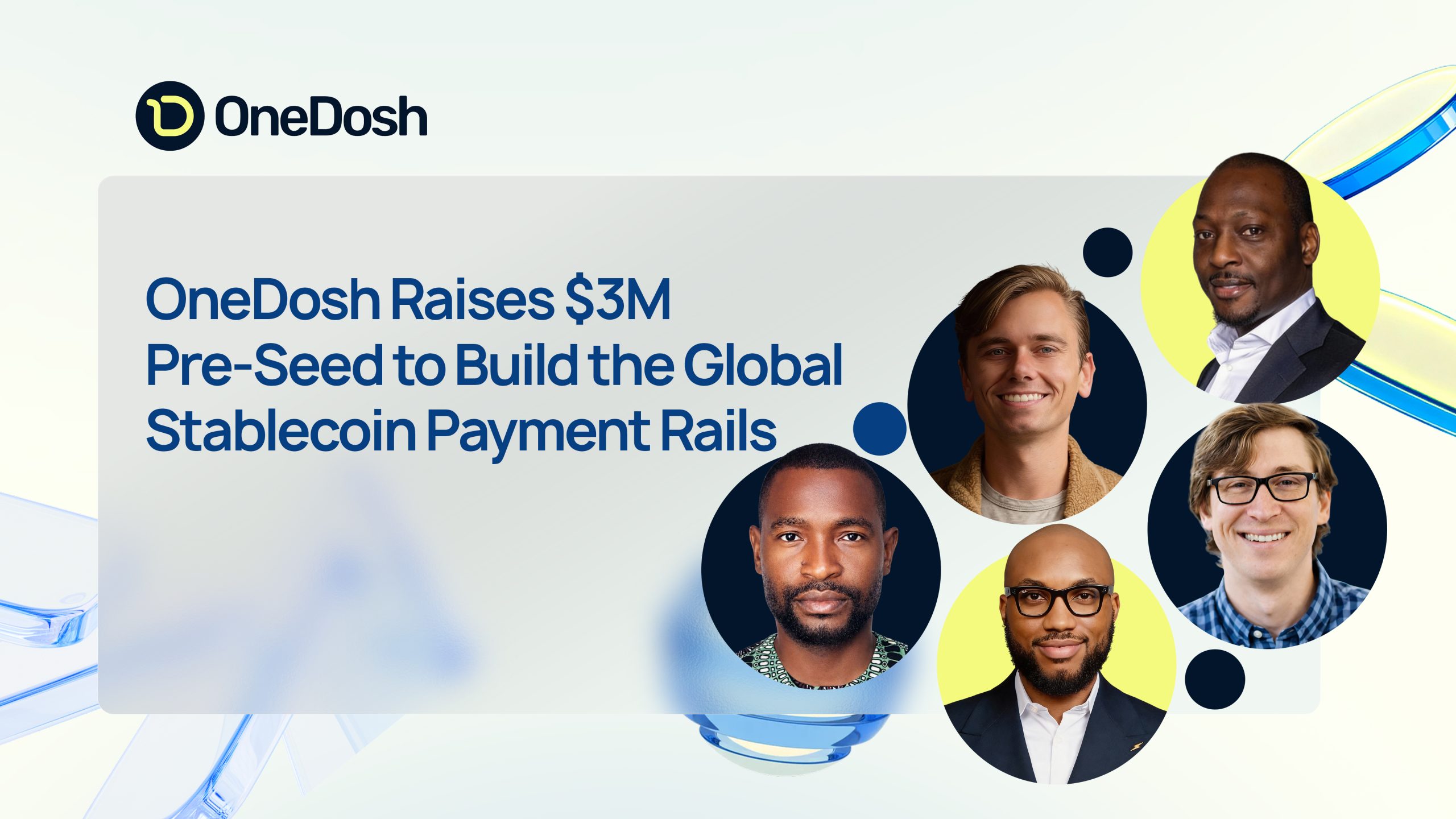OneDosh Raises $3M Pre-Seed to Build Stablecoin-Powered Infrastructure for Cross-Border Payments